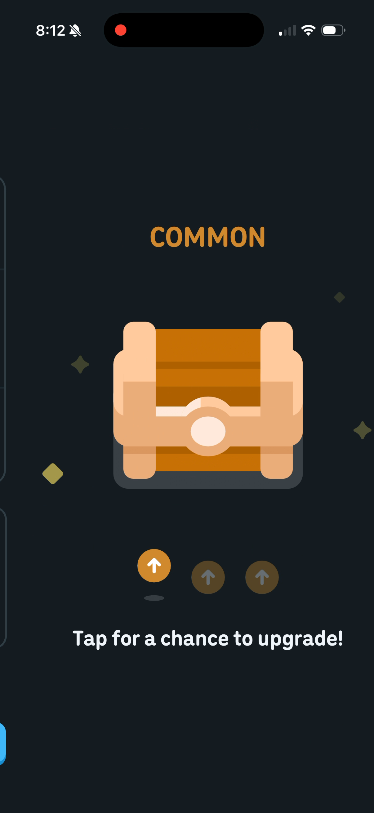 A chest labelled Common with the prompt "Tap for a chance to upgrade!"
